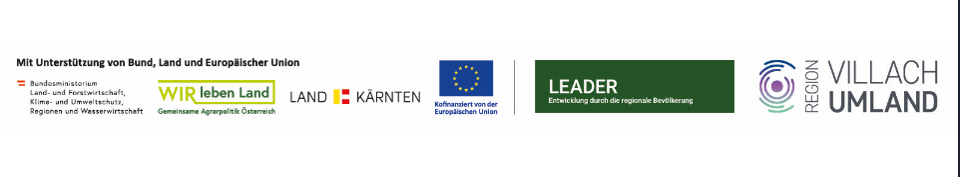 Förderlogos: Bundesministerium für Land- und Forstwirtschaft, Klima- und Umweltschutz, Regionen und Wasserwirtschaft, WIR leben Land, Land Kärnten, Kofinanziert von der Europäischen Union, LEADER, Region Villach Umland